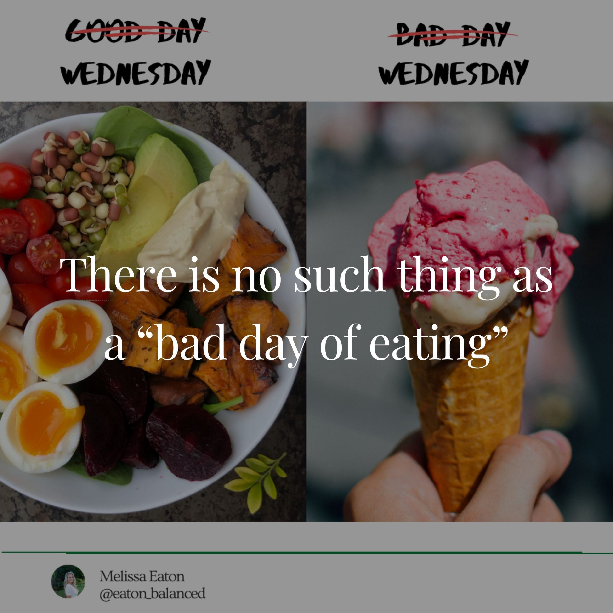 There is no such thing as a “bad day of eating”